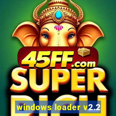 windows loader v2.2
